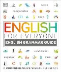 English for Everyone: English Grammar Guide: A Comprehensive Visual Reference