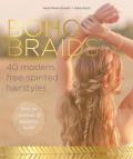 Boho Braids Modern Free Spirited Hairstyles