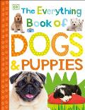 Everything Book of Dogs & Puppies