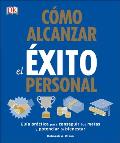 C?mo Alcanzar El ?xito Personal (Success the Psychology of Achievement)