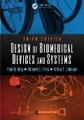 Design Of Biomedical Devices & Systems Third Edition
