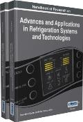 Handbook of Research on Advances and Applications in Refrigeration Systems and Technologies, 2 volumes