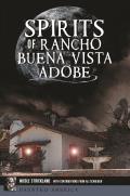 Haunted America||||Spirits of Rancho Buena Vista Adobe