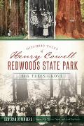 Landmarks||||Historic Tales of Henry Cowell Redwoods State Park