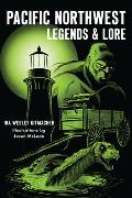 American Legends||||Pacific Northwest Legends & Lore