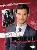 Taylor Lautner Twilights Fearless Werewolf