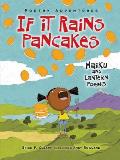 If It Rains Pancakes: Haiku and Lantern Poems