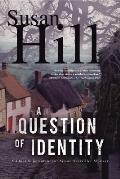 Question of Identity A Simon Serrailler Mystery