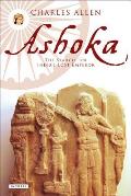 Ashoka The Search for Indias Lost Emperor