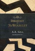 Breakfast at the Wolseley Recipes from Londons Favorite Restaurant
