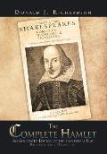 The Complete Hamlet: An Annotated Edition of the Shakespeare Play