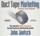 Duct Tape Marketing Revised & Updated The Worlds Most Practical Small Business Marketing Guide