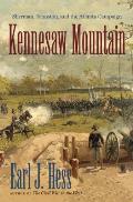 Kennesaw Mountain Sherman Johnston & the Atlanta Campaign