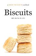 Biscuits A Savor the South Cookbook