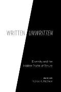 Written/Unwritten Diversity & the Hidden Truths of Tenure