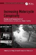 Increasing Motorcycle Conspicuity: Design and Assessment of Interventions to Enhance Rider Safety