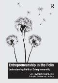 Entrepreneurship in the Polis: Understanding Political Entrepreneurship