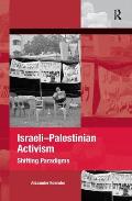 Israeli-Palestinian Activism: Shifting Paradigms