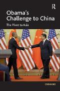 Obama's Challenge to China: The Pivot to Asia