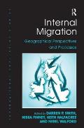 Internal Migration: Geographical Perspectives and Processes