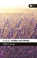 Levinas' 'Totality and Infinity': A Reader's Guide