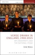Verse Drama in England, 1900-2015: Art, Modernity and the National Stage