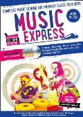 Music Express: Age 9-10 (Book + 3cds + DVD-ROM): Complete Music Scheme for Primary Class Teachers [With CD (Audio)]