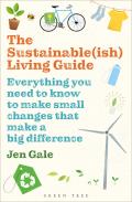 Sustainableish Living Guide Everything you need to know to make small changes that make a big difference