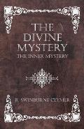 The Divine Mystery - The Inner Mystery