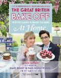 Great British Bake Off Perfect Cakes & Bakes to Make at Home Official Tie In to the 2016 Series