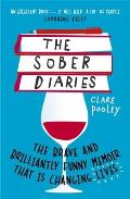 The Sober Diaries: How One Woman Stopped Drinking and Started Living