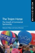 The Trojan Horse: The Growth of Commercial Sponsorship