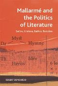 Mallarme and the Politics of Literature: Sartre, Kristeva, Badiou, Ranci?re