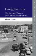 Living Jim Crow: The Segregated Town in Mid-Century Southern Fiction