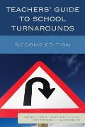 Teachers' Guide to School Turnarounds, Second Edition