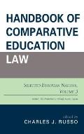 Handbook of Comparative Education Law: Selected European Nations, Volume 3
