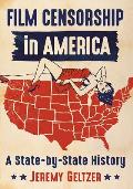 Film Censorship in America: A State-by-State History
