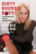 Dirty Rocker Boys: Love and Lust on the Sunset Strip