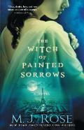 The Witch of Painted Sorrows: A Novelvolume 1
