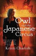 Owl & the Japanese Circus Book 1