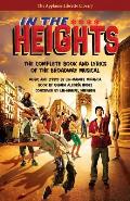 In the Heights The Complete Book & Lyrics of the Broadway Musical