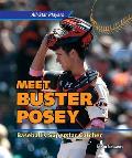 Meet Buster Posey: Baseball's Superstar Catcher