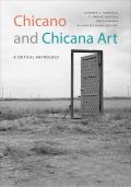 Chicano & Chicana Art A Critical Anthology