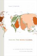 Making the World Global: U.S. Universities and the Production of the Global Imaginary