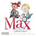 Max and the Talent Show (Max and Friends 2): Max and Friends 2