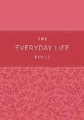 The Everyday Life Bible: The Power of God's Word for Everyday Living