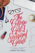 College Girls Survival Guide 52 Honest Faith Filled Answers to Your Biggest Concerns