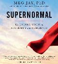 Supernormal the Untold Story of Adversity & Resilience