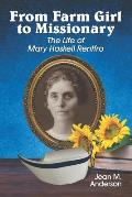 From Farm Girl to Missionary: The Life of Mary Haskell Rentfro
