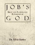 Job's Belief and Faithfulness Rewarded by God
